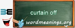 WordMeaning blackboard for curtain off